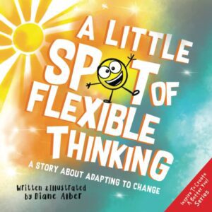 A Little SPOT of Flexible Thinking book cover