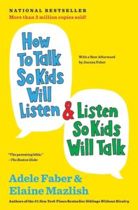 How to Talk So Kids Will Listen & Listen So Kids Will Talk book cover