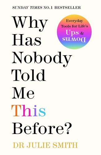 Why Has Nobody Told Me This Before? book cover